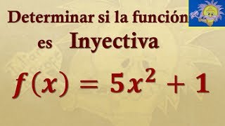 👩‍🏫 CÓMO DETERMINAR SI UNA FUNCIÓN ES INYECTIVA  Juliana la Profe [upl. by Ecined323]