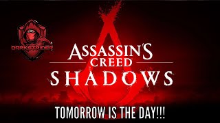 Assassins Creed Shadows Tomorrow is The Day [upl. by Sherrill]