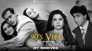 90s Vibe Mashup  SICKVED  Old Bollywood Songs [upl. by Esenwahs]