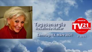 Tagesenergien Samstag 13 März 2021 von Rosalinde Haller [upl. by Nelyak]