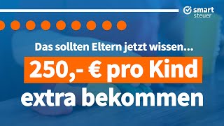 250 € pro Kind extra bekommen DAS müssen Eltern JETZT wissen Kinderzuschlag 2023 [upl. by Pandora]