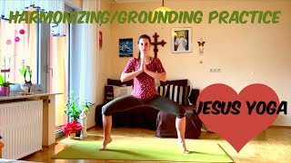 Harmonizing Grounding VataReducing Jesus Yoga Practice [upl. by Elisa]