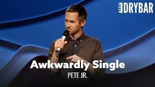 The Awkwardness Of Being Single Pete Jr  Full Special [upl. by Adlecirg]