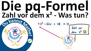 pqFormel 7 Zahl vor dem x² quadratische Gleichungen lösen [upl. by Atinomar]