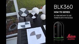 10 How and Why to use Targets with BLK360 [upl. by Raff210]