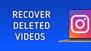 How To Recover Deleted Videos On Instagram On PC [upl. by Mcevoy]