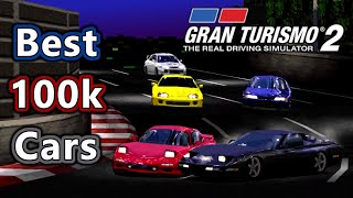 Gran Turismo 2 The Best 100k Budget Cars [upl. by Shah389]