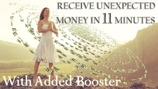 🎧 Receive Unexpected Wealth In Just 11 Minutes with Booster REQUESTED Attract Money amp Abundance [upl. by Derrek179]