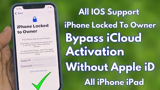 iPhone Locked To Owner  2023 Bypass iCloud Activation Lock Without Apple iD On iPhoneiPad No Pc [upl. by Mazonson]