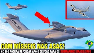 SURREAL ADAPTAÇÃO DO KC390 Avião Brasileiro C 390 APARECE COM MÍSSEIS NAS ASAS Para Versão Naval [upl. by Melas887]