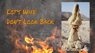 Dont Look Back  The Story of Lots Wife bible faith god [upl. by Kcirddor]