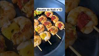 Brochettes de crevettes cuisine recette noël crevettes brochettes chorizo ananas [upl. by Llerrud]