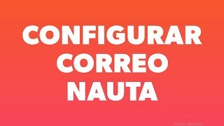 Como configurar el correo nauta para los usuarios de Cubacel Cuba [upl. by Enaira31]