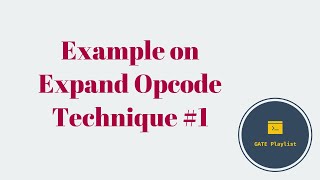 27 Example on Expand Opcode Technique 1 [upl. by Alohcin]