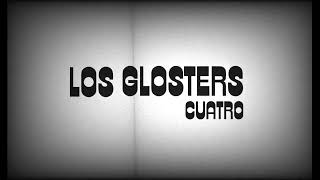 LOS GLOSTERS  quotCUATROquot Making Of [upl. by Julide]