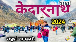 Kedarnath Yatra 2024  Kedarnath Full Tour Guide  केदारनाथ धाम दर्शन  Char Dham Yatra Uttrakhand [upl. by Snider]