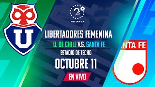 U DE CHILE VS SANTA FE  COPA LIBERTADORES FEMENINA  EN VIVO [upl. by Iegres]