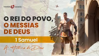 Resumo do livro de 1 Samuel  A História de Deus  ESTUDO BÍBLICO COMPLETO [upl. by Ainecey]