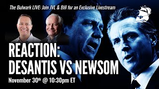 Live Reaction to Gavin Newsom vs Ron DeSantis Debate  Thursday Night Bulwark [upl. by Traweek292]