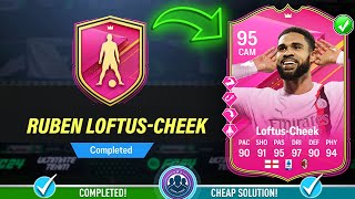 95 FUTTIES Premium Ruben LoftusCheek SBC Completed  Cheap Solution amp Tips  FC 24 [upl. by Alcot]