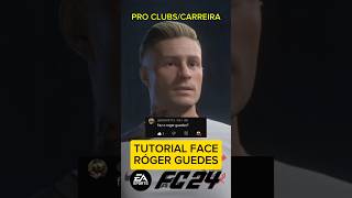 EaFc24 TUTORIAL FACE RÓGER GUEDES VÍDEO COMPLETO NO CANAL [upl. by Ellehcyt183]