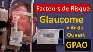 Glaucome à Angle Ouvert Les Causes et Les Facteurs de risque Ophtalmologie hypertension de l’œil [upl. by Aivuy374]