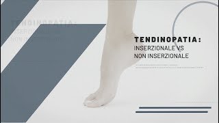 Tendinopatia Inserzionale vs Non Inserzionale [upl. by Berriman]