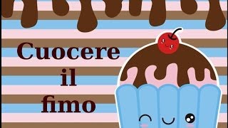 ❤Cuocere il Fimo Senza Fornetto❤ [upl. by Osmond635]