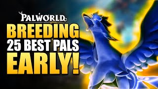 DONT SKIP THESE 25 OP BREEDING COMBOS EARLY in Palworld [upl. by Ahsinav]