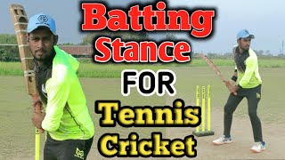 Batting Stance for Tennis Cricket 🏏 Tennis Cricket में Stance कैसे ले  🤔🤔 [upl. by Davidde]