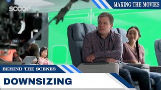 Behind The Scenes Downsizing  Making the Movies [upl. by Esej]