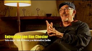 Todo mayo Evio Di Marzo  Entrevista con Ilan Chester [upl. by Nednarb]