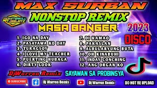 Max Surban Nonstop Remix Masa Banger DjWarren [upl. by Iona]