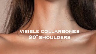 quotvisible collarbones  90 degree shouldersquot  𝘴𝘶𝘣𝘭𝘪𝘮𝘪𝘯𝘢𝘭 [upl. by Hollenbeck]