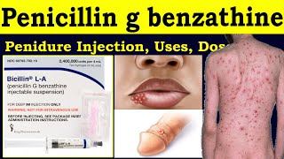 Penicillin g benzathine injection  Penidure injection  Penidure LA 12 Injection  uses dose [upl. by Nnaarual]