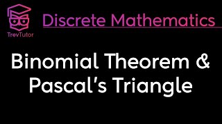 Discrete Mathematics Binomial Theorem and Pascals Triangle [upl. by Emelita]