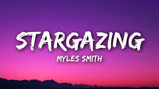 Myles Smith  Stargazing Lyrics [upl. by Jerrilyn962]