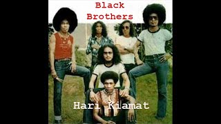 HARI KIAMAT by Black Brothers [upl. by Dedric]