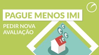 Como pedir avaliação da casa para poupar no IMI [upl. by Nytsirc]