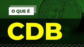 CDB o que é e como funciona o investimento mais conhecido da renda fixa [upl. by Rintoul]