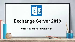 Send emails using SMTP relay in Exchange Server  Open relay and Anonymous relay in Exchange Server [upl. by Anthiathia354]