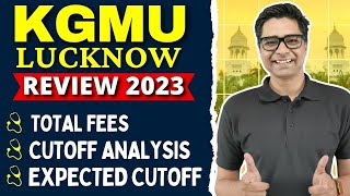 KGMU Lucknow Review  Total Fees  MBBS Seats  Expected Cutoff NEET 2024 ✅ [upl. by Arec]