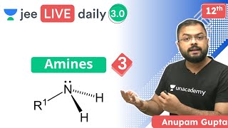 JEE Amines L3  Unacademy JEE  IIT JEE Chemistry  Anupam Gupta [upl. by Wei247]