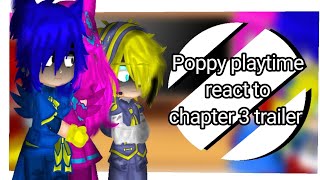 •Poppy playtime react to chapter 3 trailer• ✨☆gacha club☆✨ [upl. by Ahsitaf247]