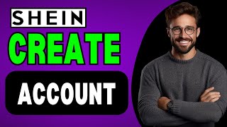 How to Create Shein Account 2024  Easy Tutorial [upl. by Odlamur]