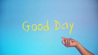 Good Day – Official Music Video [upl. by Strepphon571]