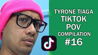 Tyrone Tiaga Tiktok POV Compilation 16 [upl. by Ehrenberg166]