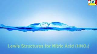 Lewis Structures for Nitric Acid HNO3 [upl. by Atinid]