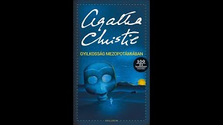 Agatha Christie Gyilkosság mezopotámiában hangoskönyv [upl. by Yates816]