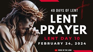 Prayers for Lent  Lent Day 10  Lenten 2024 Daily Prayer  February 24 [upl. by Aiel]